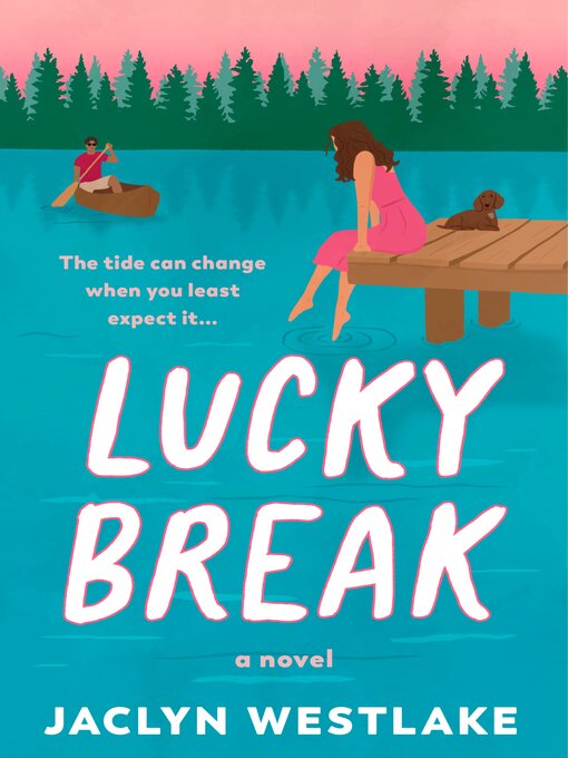 Title details for Lucky Break by Jaclyn Westlake - Wait list